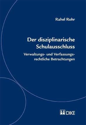 Der disziplinarische Schulausschluss von Rohr,  Rahel