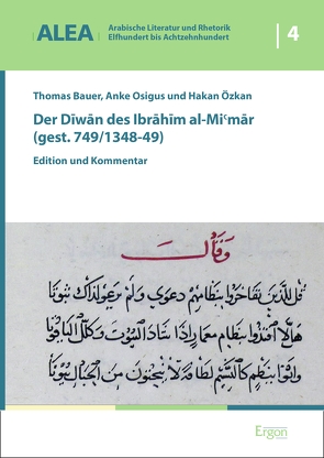 Der Diwan des Ibrahim al-Mi’mar (gest. 749/1348-49) von Bauer,  Thomas, Osigus,  Anke, Özkan,  Hakan