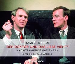 Der Doktor und das liebe Vieh (Teil 8) – Nachtragende Patienten von Arnold,  Frank, Herriot,  James