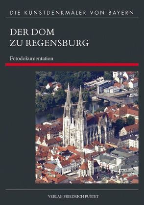 Der Dom zu Regensburg von Hubel,  Achim, Schuller,  Manfred