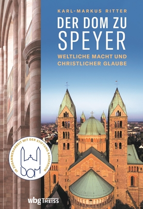 Der Dom zu Speyer von Ritter,  Karl-Markus