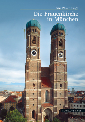 Der Dom zu Unserer Lieben Frau in München von Pfister,  Peter