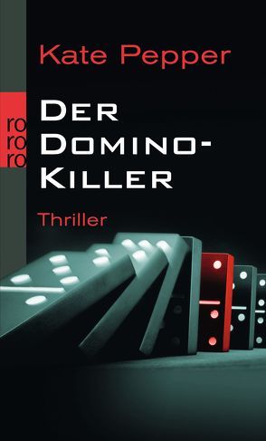 Der Domino-Killer von Hinrichsen,  Alexandra, Pepper,  Kate