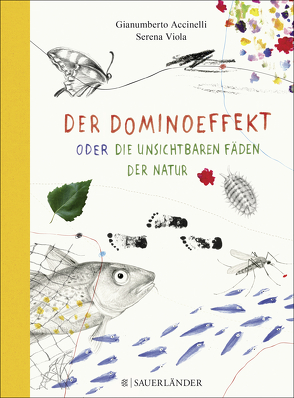 Der Dominoeffekt oder Die unsichtbaren Fäden der Natur von Accinelli,  Gianumberto, Schimming,  Ulrike, Viola,  Serena