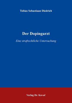 Der Dopingarzt von Diedrich,  Tobias Sebastiaan