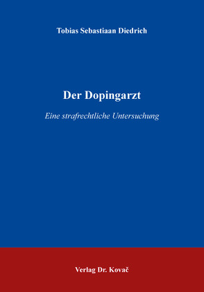 Der Dopingarzt von Diedrich,  Tobias Sebastiaan