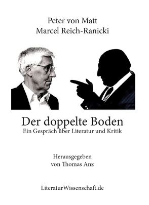 Der doppelte Boden von Anz,  Thomas, Reich-Ranicki,  Marcel, von Matt,  Peter