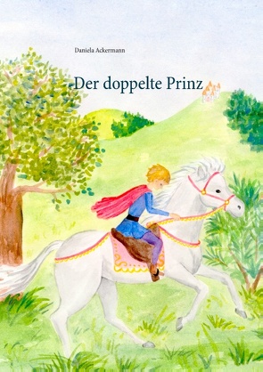Der doppelte Prinz von Ackermann,  Daniela