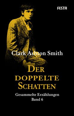 Der doppelte Schatten von Smith,  Clark Ashton