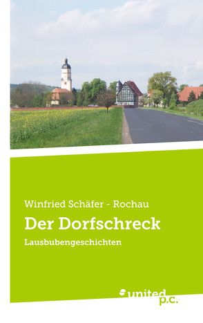 Der Dorfschreck von Schäfer - Rochau,  Winfried