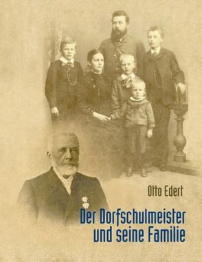 Der Dorfschulmeister und seine Familie von Edert,  Otto