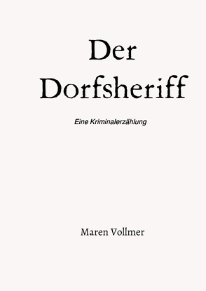 Der Dorfsheriff von Vollmer,  Maren