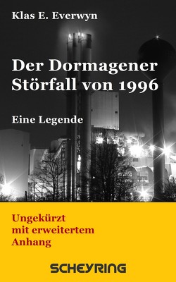 Der Dormagener Störfall von 1996 von Everwyn,  Klas E