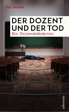 Der Dozent und der Tod von Vocelka,  Karl