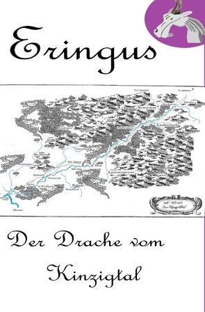 Der Drache Eringus / Eringus – Der Drache vom Kinzigtal von Seuring,  Rainer