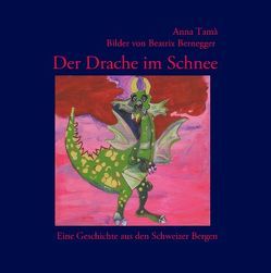 Der Drache im Schnee von Tamà,  Anna