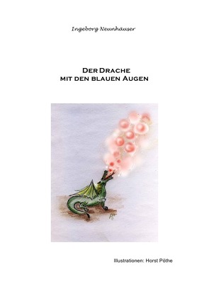 Der Drache mit den blauen Augen von Neunhäuser,  Ingeborg