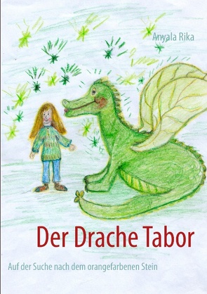 Der Drache Tabor von Rika,  Anyala