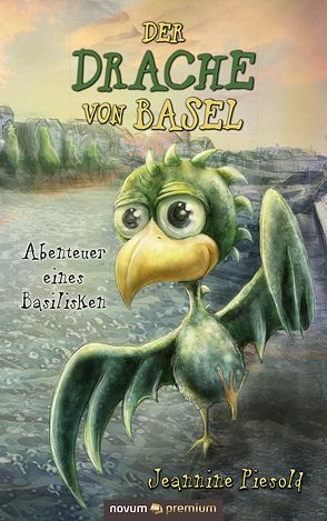 Der Drache von Basel von Piesold,  Jeannine