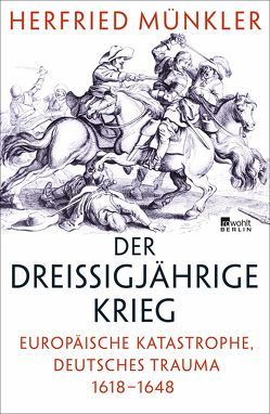 Der Dreißigjährige Krieg von Münkler,  Herfried