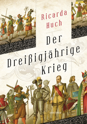 Der dreißigjährige Krieg von Huch,  Ricarda