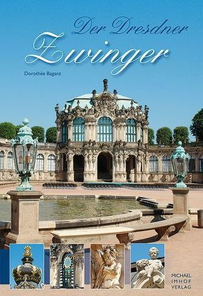 Der Dresdner Zwinger von Baganz,  Dorothée