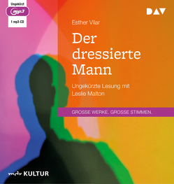 Der dressierte Mann von Malton,  Leslie, Vilar,  Esther