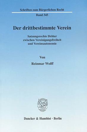 Der drittbestimmte Verein. von Wolff,  Reinmar