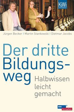 Der dritte Bildungsweg von Becker Jürgen, Jacobs,  Dietmar, Stankowski,  Martin