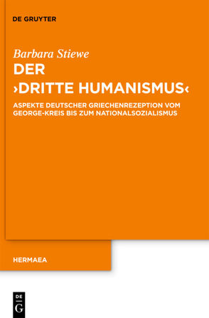 Der „Dritte Humanismus“ von Stiewe,  Barbara