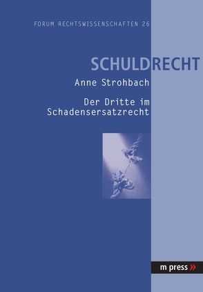 Der Dritte im Schadensersatzrecht von Strohbach,  Anne