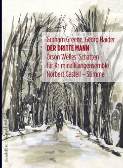 Der dritte Mann von Gastell,  Norbert, Greene,  Graham, Haider,  Georg, Kriminalklangensemble