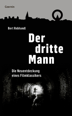 Der dritte Mann von Rebhandl,  Bert