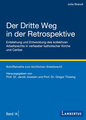 Der Dritte Weg in der Retrospektive von Jacob,  Joussen, Thüsing,  Gregor