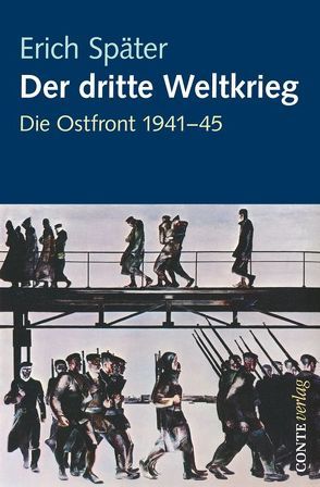 Der dritte Weltkrieg von Später,  Erich