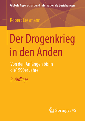 Der Drogenkrieg in den Anden von Lessmann,  Robert