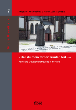 „Der du mein ferner Bruder bist …“ von Ruchniewicz,  Krzysztof, Zybura,  Marek