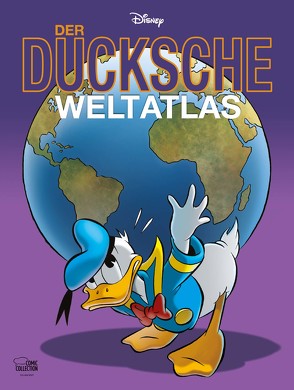 Der Ducksche Weltatlas von Disney,  Walt, Presta,  Sérgio, Rohleder,  Jano, Schöneberger,  Fabian