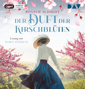 Der Duft der Kirschblüten von Schmidt,  Rosalie, Schulte,  Nora