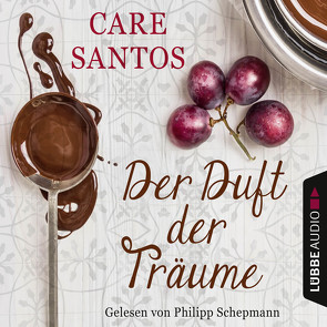 Der Duft der Träume von Karg,  Stefanie, Santos,  Care, Schepmann,  Philipp