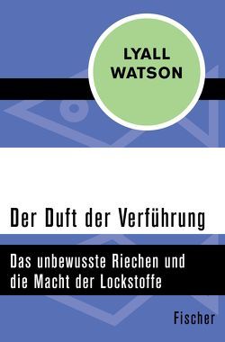 Der Duft der Verführung von Badal,  Yvonne, Watson,  Lyall