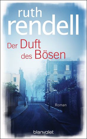 Der Duft des Bösen von Rendell,  Ruth, Wahser,  Eva L.