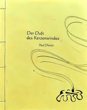 Der Duft des Kerzenwindes von Dinter,  Paul, Parth,  Elisabeth