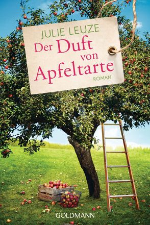 Der Duft von Apfeltarte von Leuze,  Julie