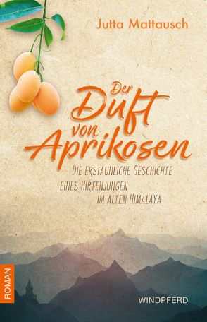 Der Duft von Aprikosen von Mattausch,  Jutta