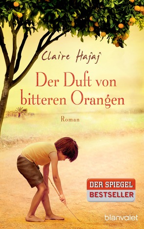 Der Duft von bitteren Orangen von Dufner,  Karin, Hajaj,  Claire