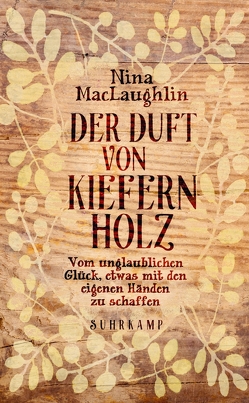 Der Duft von Kiefernholz von MacLaughlin,  Nina, Riesselmann,  Kirsten