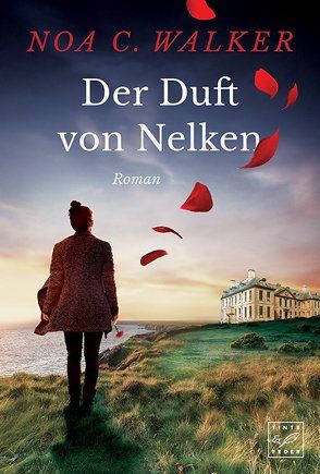 Der Duft von Nelken von Walker,  Noa C.