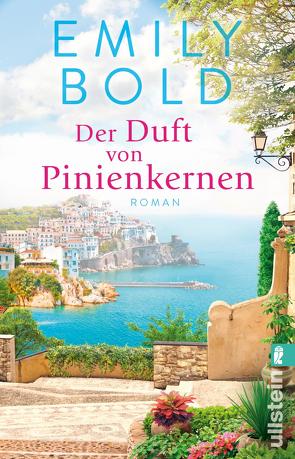 Der Duft von Pinienkernen von Bold,  Emily