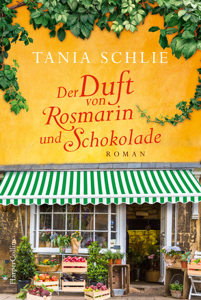 Der Duft von Rosmarin und Schokolade von Schlie,  Tania